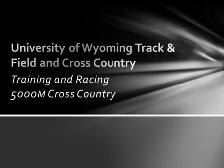 Training and Racing 5000 M Cross Country. Energy Systems Contributions Aerobic – 70% Anaerobic – 30% High Altitude Training O2 Transport System Increase.