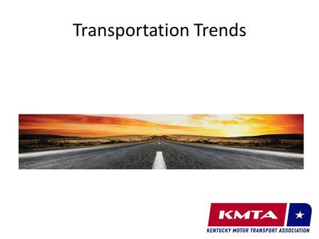 Transportation Trends. Money and Tons Revenue:  $681.7 billion in gross freight revenues (primary shipments only) from trucking, representing 81.2% of.