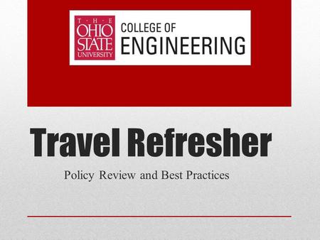 Travel Refresher Policy Review and Best Practices.