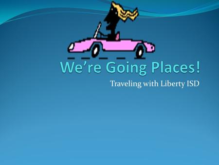 Traveling with Liberty ISD. Covered Topics Lodging Meals Transportation Miscellaneous Charges Procedures and Forms Fuel Credit Cards.