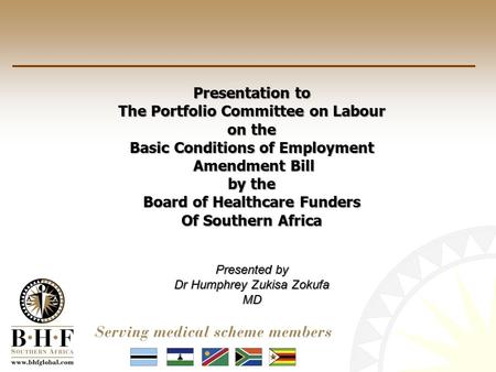Presentation to The Portfolio Committee on Labour on the Basic Conditions of Employment Amendment Bill Amendment Bill by the Board of Healthcare Funders.