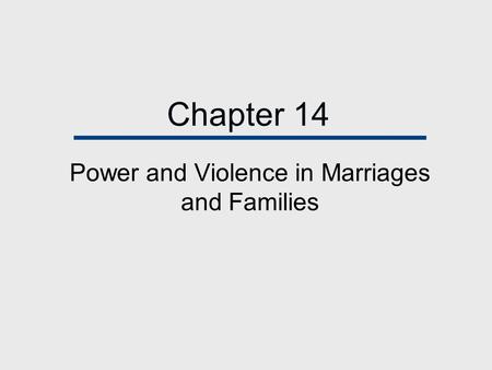 Power and Violence in Marriages and Families