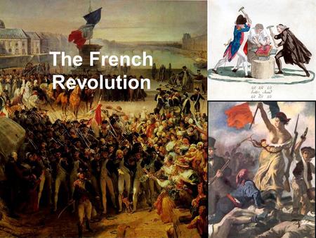 The French Revolution. The Enlightenment in France The King, First Estate, and Second Estate largely ignored Enlightenment ideas They were satisfied with.