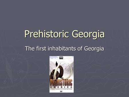 The first inhabitants of Georgia