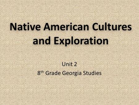 Native American Cultures and Exploration