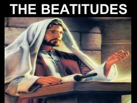 THE BEATITUDES.