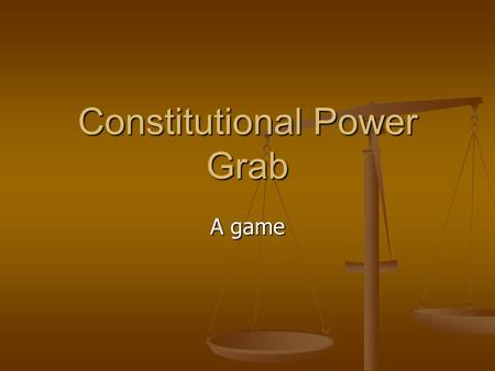 Constitutional Power Grab