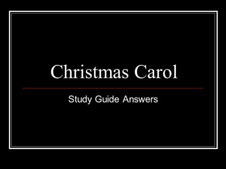 Christmas Carol Study Guide Answers.