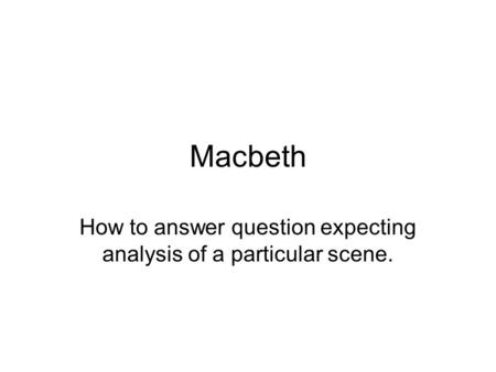 How to answer question expecting analysis of a particular scene.