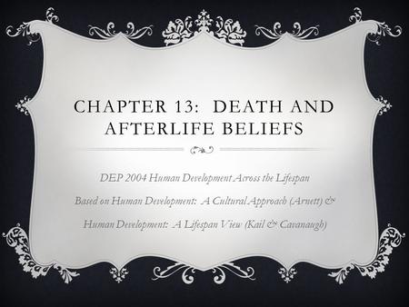 Chapter 13: Death and Afterlife Beliefs