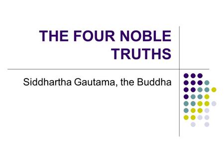 Siddhartha Gautama, the Buddha