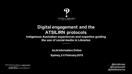 Digital engagement and the ATSILIRN protocols Indigenous Australian experiences and expertise guiding the use of social media in