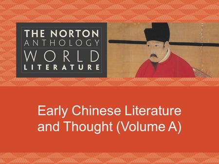 Early Chinese Literature and Thought (Volume A)