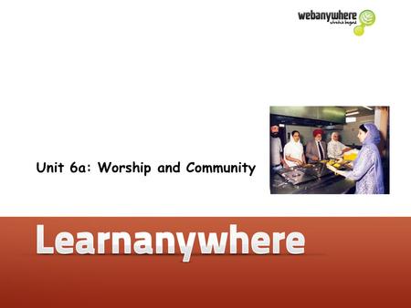 Unit 5b: How do Muslims express their beliefs? Unit 6a: Worship and Community.