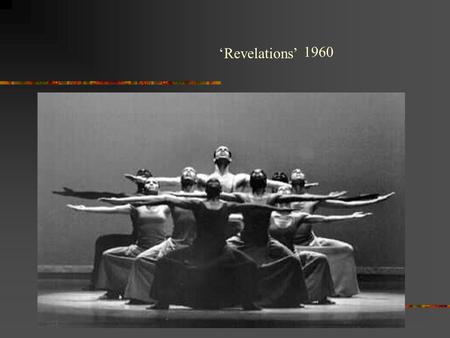 ‘Revelations’ 1960.