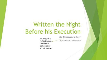 Written the Night Before his Execution