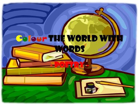 Colour the world with words
