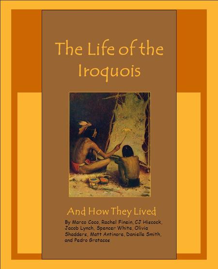 The Life of the Iroquois