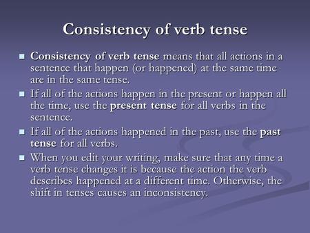 Consistency of verb tense