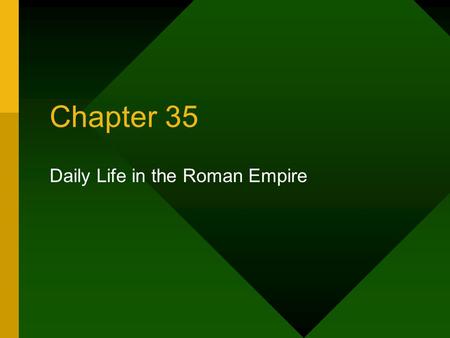 Daily Life in the Roman Empire