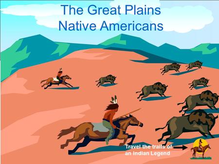 The Great Plains Native Americans