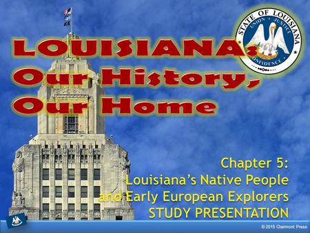 LOUISIANA: Our History, Our Home Chapter 5: