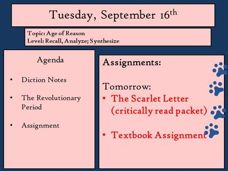 Tuesday, September 16th Assignments: Tomorrow:
