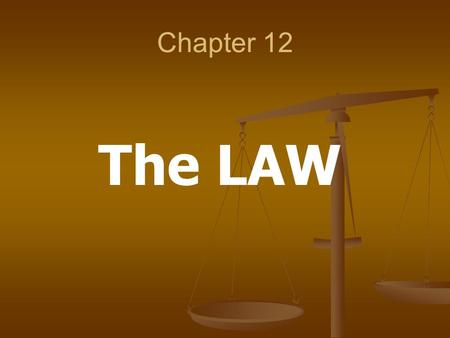 Chapter 12 The LAW. 2 The Need To Understand Education’s Legal Environment Have you ever thought about how laws, regulations, and court decisions affect.