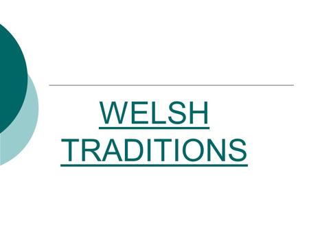 WELSH TRADITIONS.