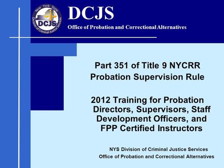 Probation Supervision Rule NYS Division of Criminal Justice Services