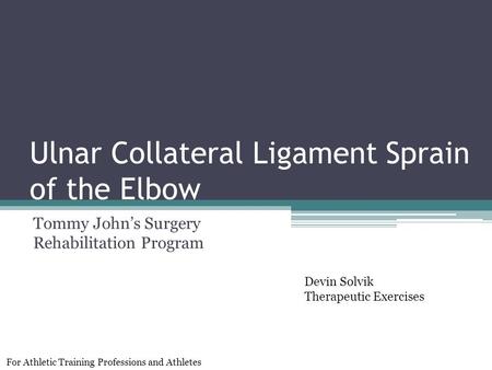 Ulnar Collateral Ligament Sprain of the Elbow