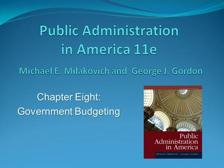 Chapter Eight: Government Budgeting