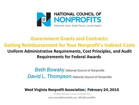 Government Grants and Contracts: Getting Reimbursement for Your Nonprofit's Indirect Costs Uniform Administrative Requirements, Cost Principles, and Audit.