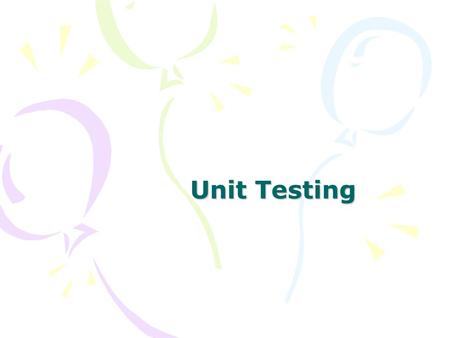 Unit Testing. Topics Motivation JUnit framework Basic JUnit tests – static methods Ensure exceptions  – instance methods.
