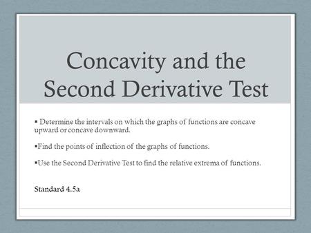 Concavity and the Second Derivative Test