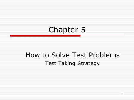 How to Solve Test Problems Test Taking Strategy