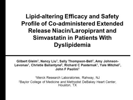 Lipid-altering Efficacy and Safety Profile of Co-administered Extended Release Niacin/Laropiprant and Simvastatin in Patients With Dyslipidemia Gilbert.