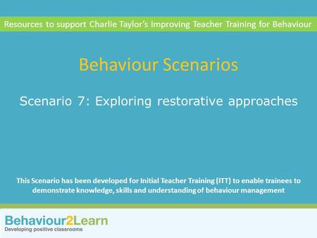 Scenario 7: Exploring restorative approaches
