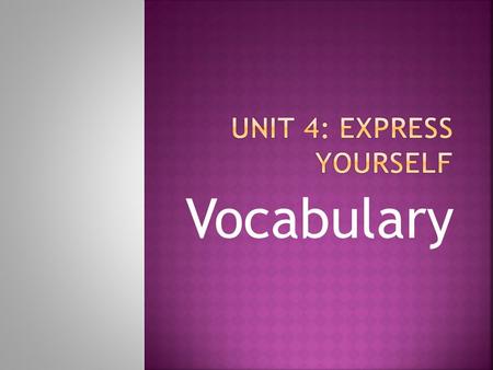 Vocabulary  Capable and qualified  Competency  A competent student knows how to study and prepare for tests.