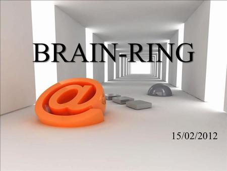Game Who is cleverer? BRAIN-RING 15/02/2012. People Words Writing Grammar Reading.