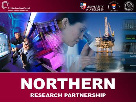 RESEARCH PARTNERSHIP NORTHERN. NORTHERN RESEARCH PARTNERSHIP Governing Board Advisory Committee Advisory Committee Strategic Management Board Strategic.