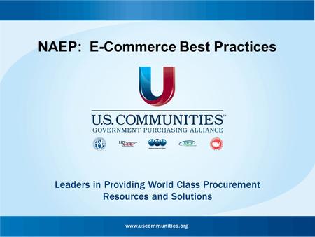 NAEP: E-Commerce Best Practices. Agenda Session and Marketplace Overview: Welcome and Introductions Agenda Review Industry Benchmarks Technology Adoption.