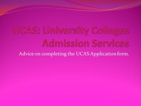 UCAS: University Colleges Admission Services