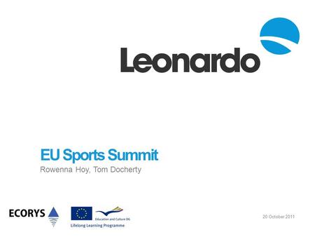 EU Sports Summit Rowenna Hoy, Tom Docherty 20 October 2011.