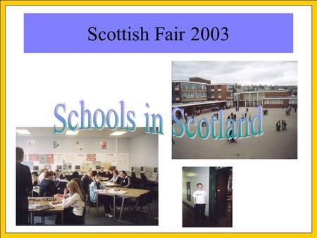 Christian Pesch Scottish Fair 2003. Christian Pesch Some basic facts: The scottish school system is integrated in the state, as the teachers are fully.