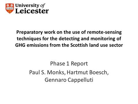 Preparatory work on the use of remote-sensing techniques for the detecting and monitoring of GHG emissions from the Scottish land use sector Phase 1 Report.