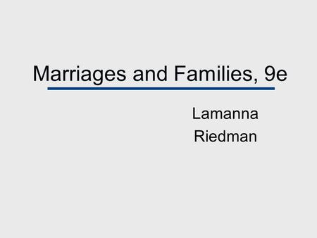 Marriages and Families, 9e