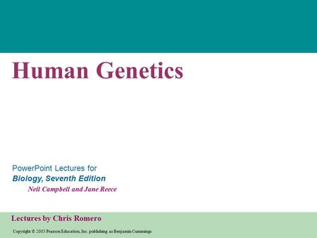 Copyright © 2005 Pearson Education, Inc. publishing as Benjamin Cummings PowerPoint Lectures for Biology, Seventh Edition Neil Campbell and Jane Reece.