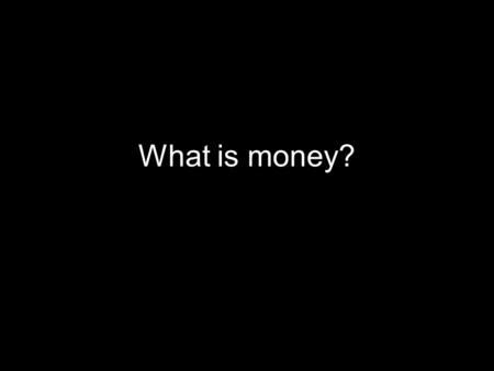 What is money?. 1 Kings 5:11 Solomon gave Hiram twenty thousand cors of wheat as food for his household, in addition to twenty thousand baths of pressed.