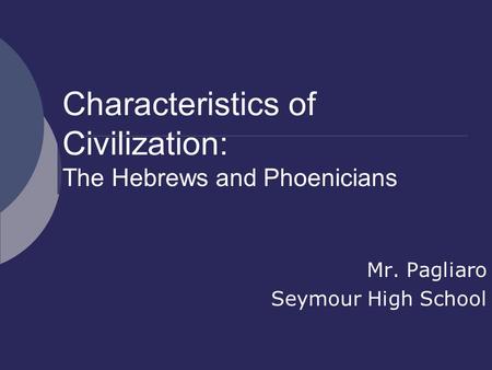 Characteristics of Civilization: The Hebrews and Phoenicians
